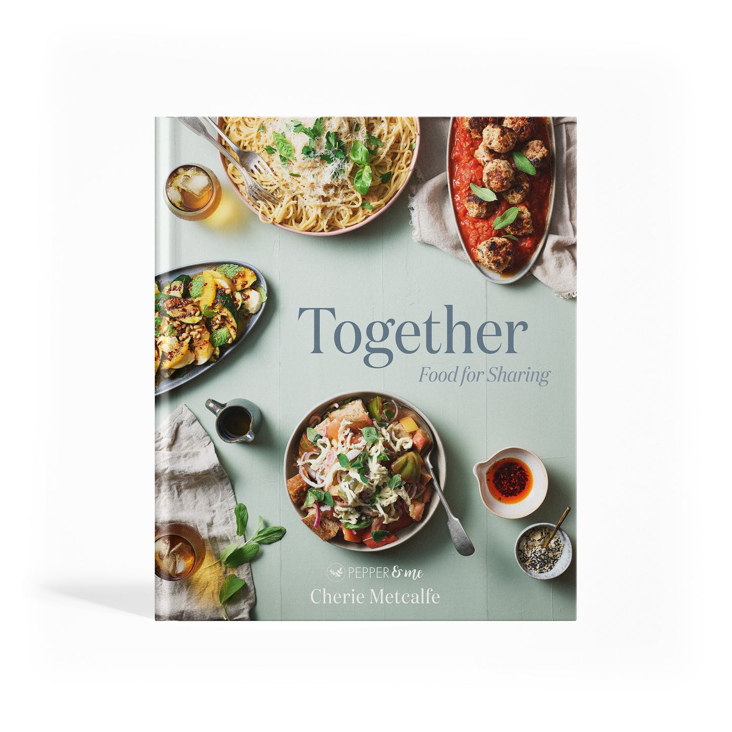 Together Cookbook by Cherie Metcalfe
