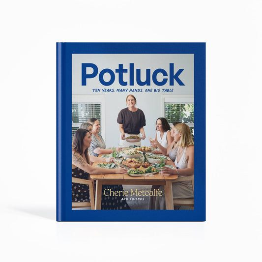 POTLUCK By Cherie Metcalfe & Friends